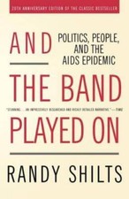 And the Band Played On: Politics, People, and the AIDS Epidemic, 20t - VERY GOOD picture
