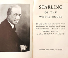 1936 Starling Of The White House Edmund W Starling Secret Service History HC picture