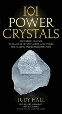 101 Power Crystals: The Ultimate Guide to..., Judy Hall picture