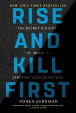 Rise and Kill First: The Secret History of Israel's Targeted Assassi - GOOD picture