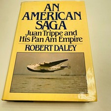 An American Saga Robert Daley 1980 First Edition Pan Am Aviation History Random picture