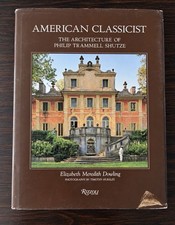 American Classicist : The Architecture of Philip Trammell Shutze by Dowling picture