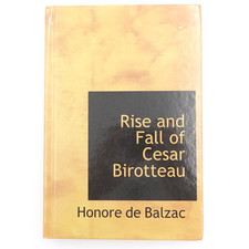 Rise and Fall of Cesar Birotteau Honore de Balzac HB 2008 BiblioLife Reprint picture