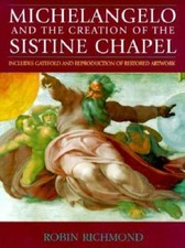 Michelangelo & the Creation of the Sistine Chapel - Hardcover - GOOD picture
