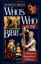 Who's Who in the Bible: An Illustrated Biographical Dictionary (Reader's  - GOOD picture