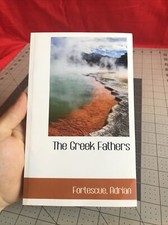 1908 The Greek Fathers Modern Reprint Bibliolife Book Very Rare Item picture