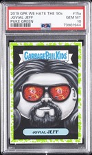 2019 GARBAGE PAIL KIDS WE HATE THE '90S PUKE GREEN #15A JOVIAL JEFF PSA 10 picture