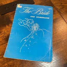 Vtg 1953 The Bride and Homemaker Booklet Lois Lorraine Neuger Cookbook Tradwife picture