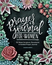 Prayer Journal for Women: 52 Week Scripture, Devotional & Guided Prayer Journal picture