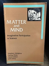 MATTER AND MIND Imaginative Participation in Science Edelglass 1992 Floris Books picture