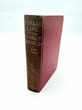 Antique 1914 Social Life in The Insect World J H Fabre illustrated HC GC RARE picture