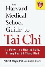 The Harvard Medical School Guide to Tai Chi: 12 Weeks to a Healthy Body,  - GOOD picture