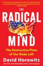 The Radical Mind: The Destructive Plans of the Woke Left - Hardcover - VERY GOOD picture