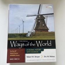 Ways of the World for the AP World History Modern Course Since 1200 C.E.: A Glob picture