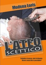 L'Ateo Scettico by Loris Modena (Italian) Paperback Book picture