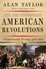 American Revolutions: A Continental His..., Alan Taylor picture