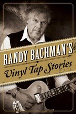 Randy Bachman's Vinyl Tap Stories - hardcover Randy Bachman picture