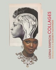 Lorna Simpson Collages: (Art Books, Contemporary Art Books, Collage Art Books),  picture