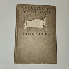 1951 Vintage Hardback Book Speaking Of Operations By Irvin Cobb picture