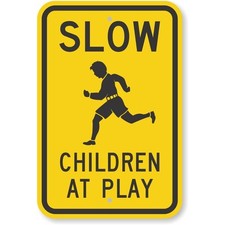 Slow Children At Play Aluminum Weatherproof Sign c01830 picture
