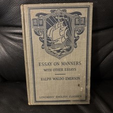 1915 ESSAY on MANNERS with Other Essays by Ralph Waldo Emerson Longmans Classics picture