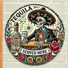Round Tequila Served Here Metal Sign Day of the Dead Skeleton Bar Wall Decor picture