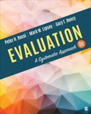 Evaluation: A Systematic Approach - Paperback By Rossi, Peter H. - GOOD picture