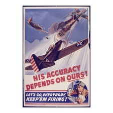 His Accuracy Depends On Ours Let's Go WWII Propaganda Poster Aluminum Sign picture