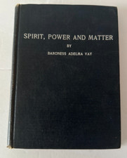 Spirit Power And Matter Baroness Adelma Vay 1948 picture