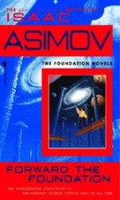 Forward the Foundation - Mass Market Paperback By Asimov, Isaac - GOOD picture