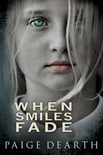 When Smiles Fade by Paige Dearth: New picture