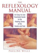 The Reflexology Manual: An Easy-to-Use Illustrated Guide to the Healing Z - GOOD picture