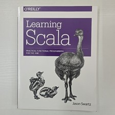 Learning Scala : Practical Functional Programming for the JVM by Jason Swartz... picture