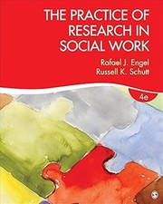 The Practice of Research in Social Work BY RAFAEL J. ENGEL & RUSSELL K. SCHUTT picture