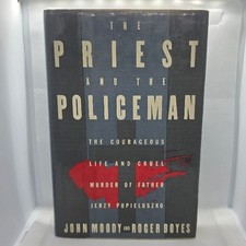 The Priest & the Policeman: The Courageous Life & Cruel Murder of Father Jerzy.. picture