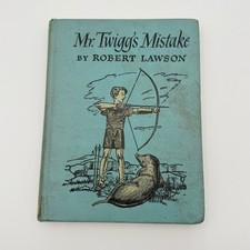 VTG Mr Twiggs Mistake Book 1947 1st Edition Hardcover Book Fiction Robert Lawson picture