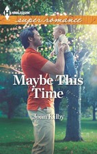 Maybe This Time (Harlequin Superromance) picture