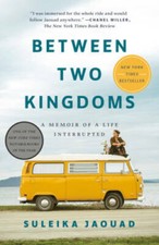 Between Two Kingdoms: A Memoir of a Life Interrupted - Paperback - VERY GOOD picture