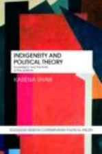 Indigeneity and Political Theory: Sovereignty and the Limits of the Political ( picture