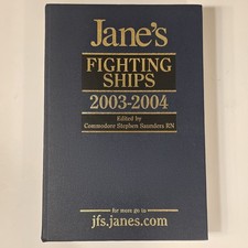 Jane’s Fighting Ships 2003–2004 Edited by Commodore Stephen Saunders | Hardcover picture