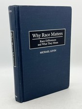 Why Race Matters Race Differences and What They Mean - Michael Levin 1st Edition picture