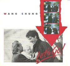 WANG CHUNG-LET'S GO/BETRAYAL-45 RPM-ROCK-VINYL-RECORD-PS-GEFFEN-28531-NM-1987 picture