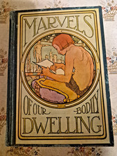 Marvels Of Our Bodily Dwelling- Mary Wood-Allen M.D H/C 1915 picture