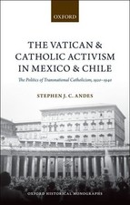 Stephen J. C. A The Vatican and Catholic Activism in Mexi (Hardback) (UK IMPORT) picture