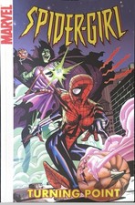 Spider-Girl Vol. 4: Turning Point (Marvel Comics 2005) First Printing picture