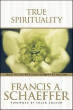 True Spirituality by Schaeffer, Francis picture