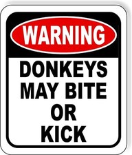 warning DONKEYS MAY BITE OR KICK Metal Aluminum composite sign picture