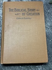 The Biblical Story of Creation by Giorgio Bartoli Hardcover Rare 1926 1st Ed picture