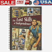 The Lost Skills Of Independence - Hardcover, Spiral Bound, Colored Illustrations picture