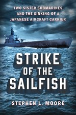 Strike of the Sailfish: Two Sister ..., Stephen L Moore picture